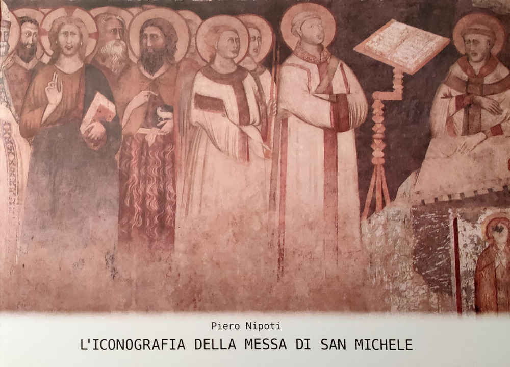 L'iconografia della Messa di San Michele. Affresco staccato dalla demolita chiesa di San Michele in Monza