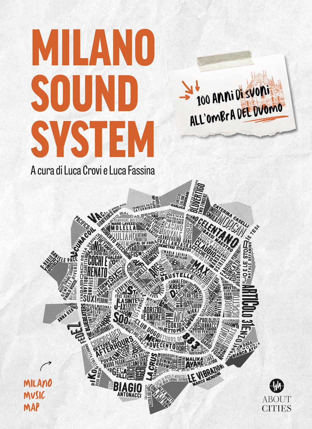 Milano sound system. 100 anni di suoni all'ombra del Duomo. Ediz. illustrata