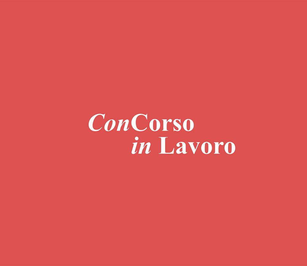 ConCorso in lavoro. Ediz. illustrata