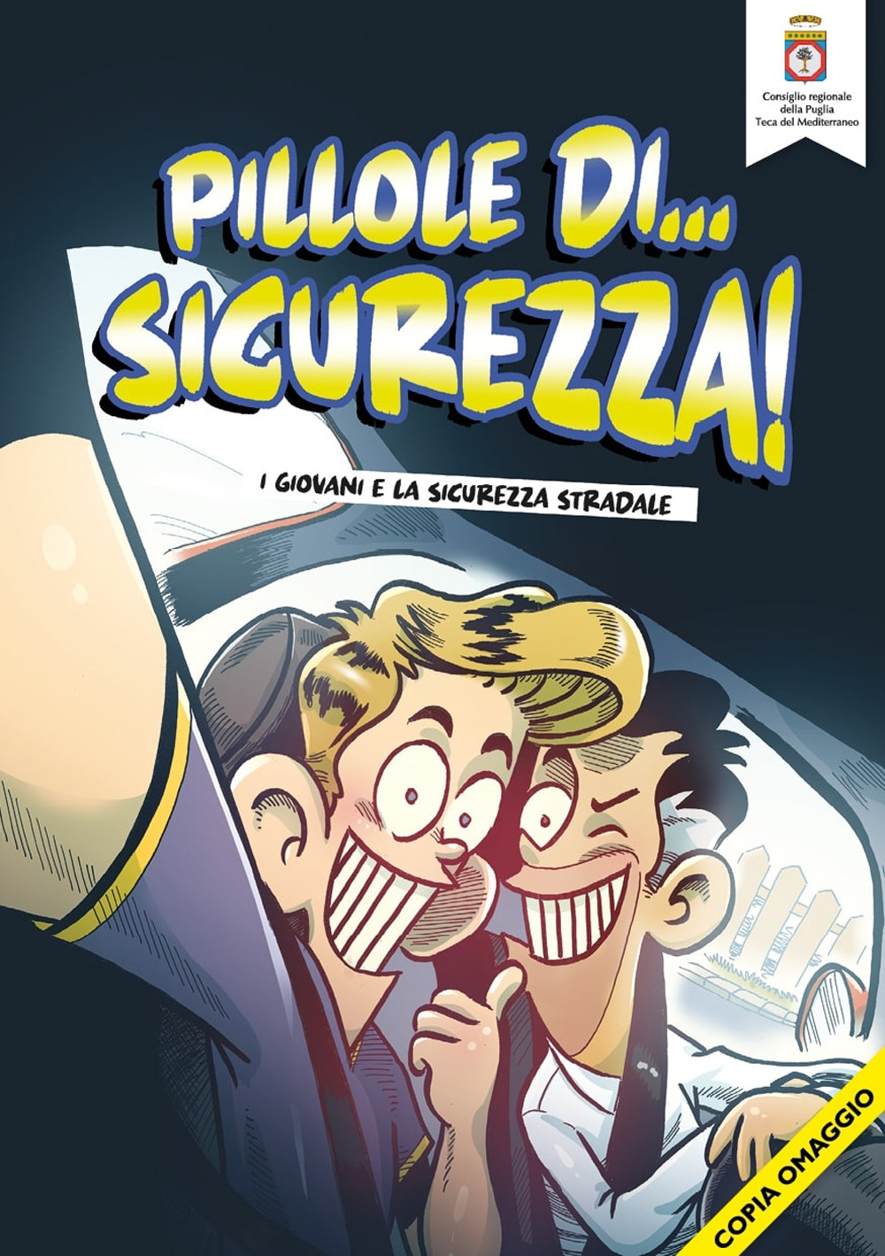 Pillole di... sicurezza! Campagna «I giovani e la sicurezza stradale». Vol. 5