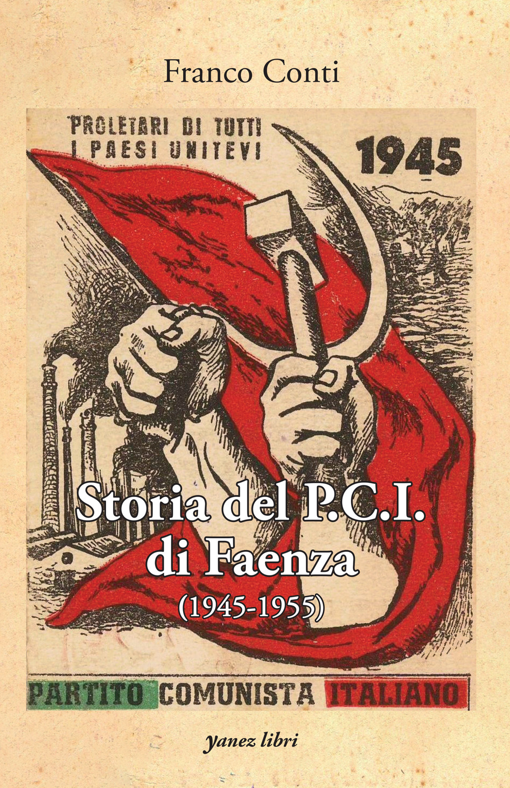 Storia del P.C.I. di Faenza (1945-1955)