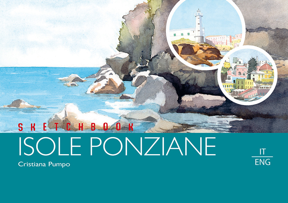 Sketchbook isole ponziane. Ediz. italiana e inglese