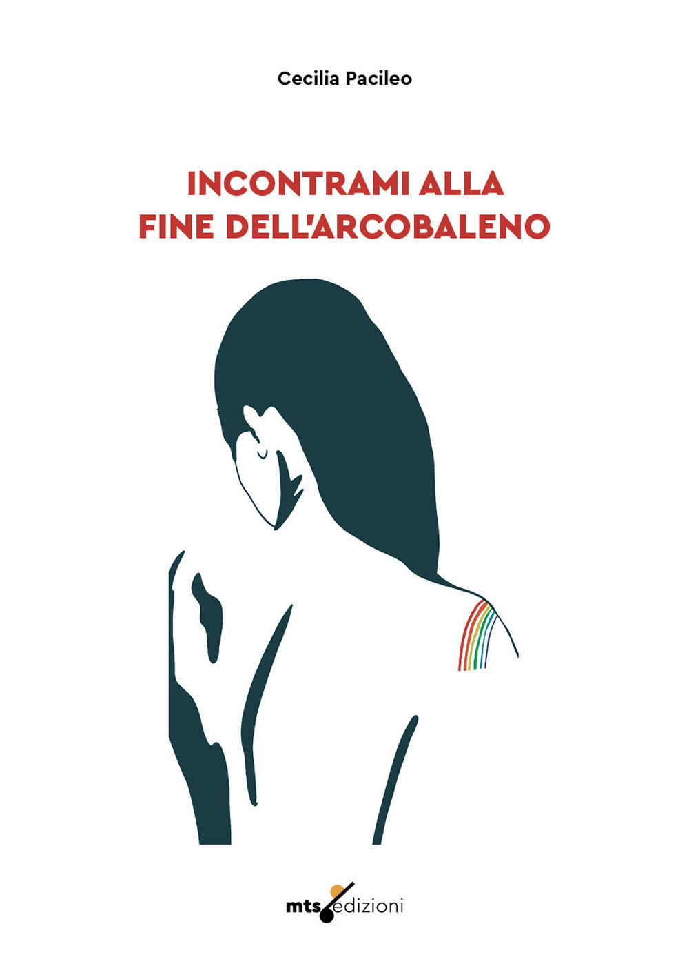Incontrami alla fine dell'arcobaleno