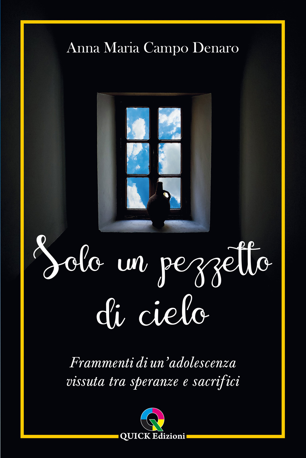 Solo un pezzetto di cielo. Frammenti di un'adolescenza vissuta tra speranze e sacrifici