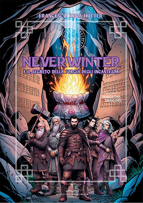 Neverwinter e il segreto della forgia degli incantesimi