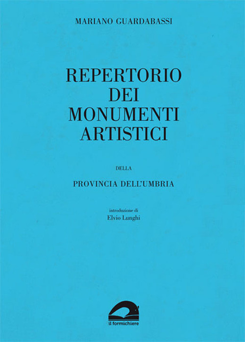 Repertorio dei monumenti artistici della provincia dell'Umbria