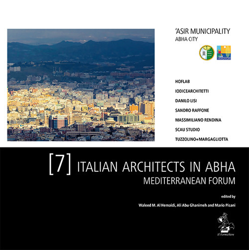 7 italian architects in Abha. Mediterranean forum. 'Asir municipality Abha city