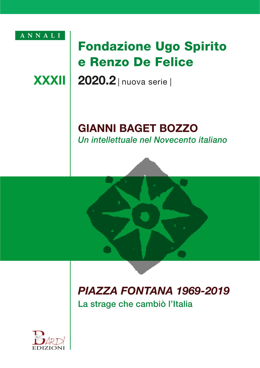 Annali Fondazione Ugo Spirito e Renzo De Felice. Gianni Baget Bozzo-Piazza Fontana 1969-2019 (2020)