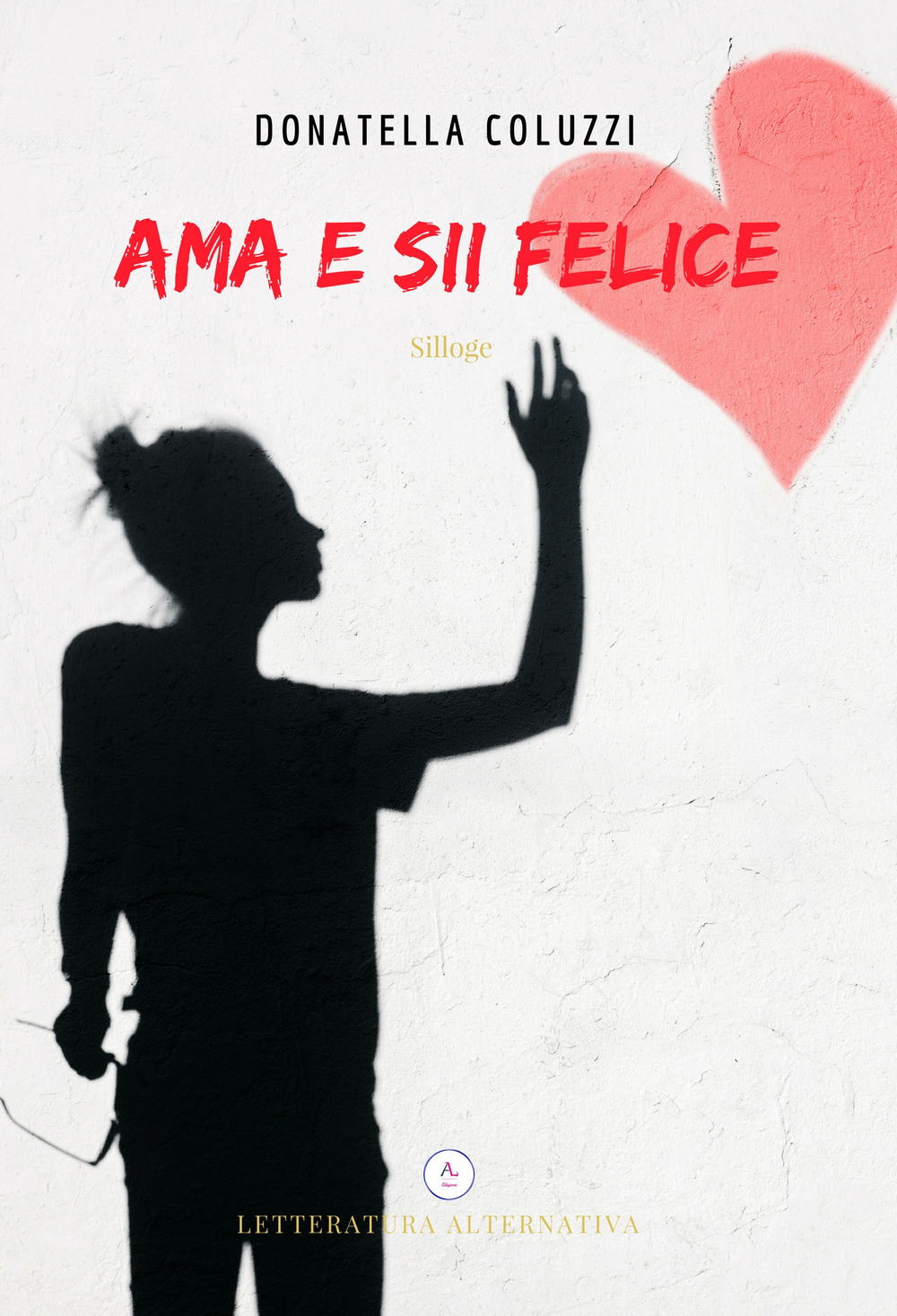 Ama e sii felice