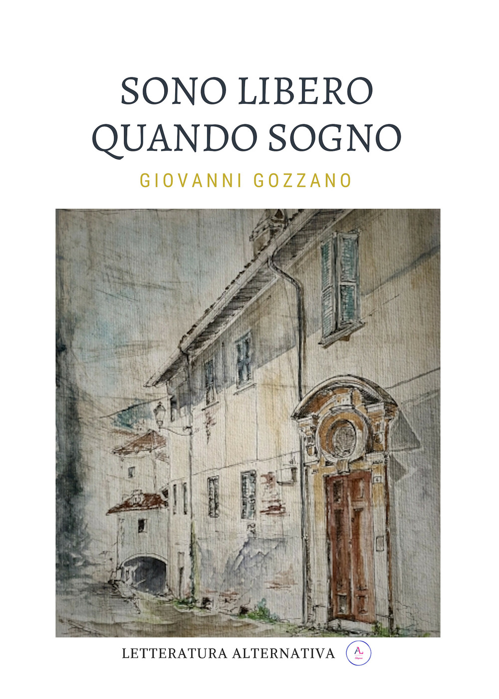 Sono libero quando sogno. Nuova ediz.