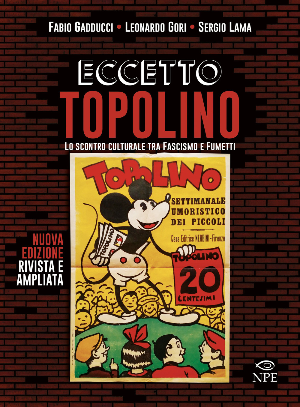 Eccetto Topolino. Lo scontro culturale tra fascismo e fumetti