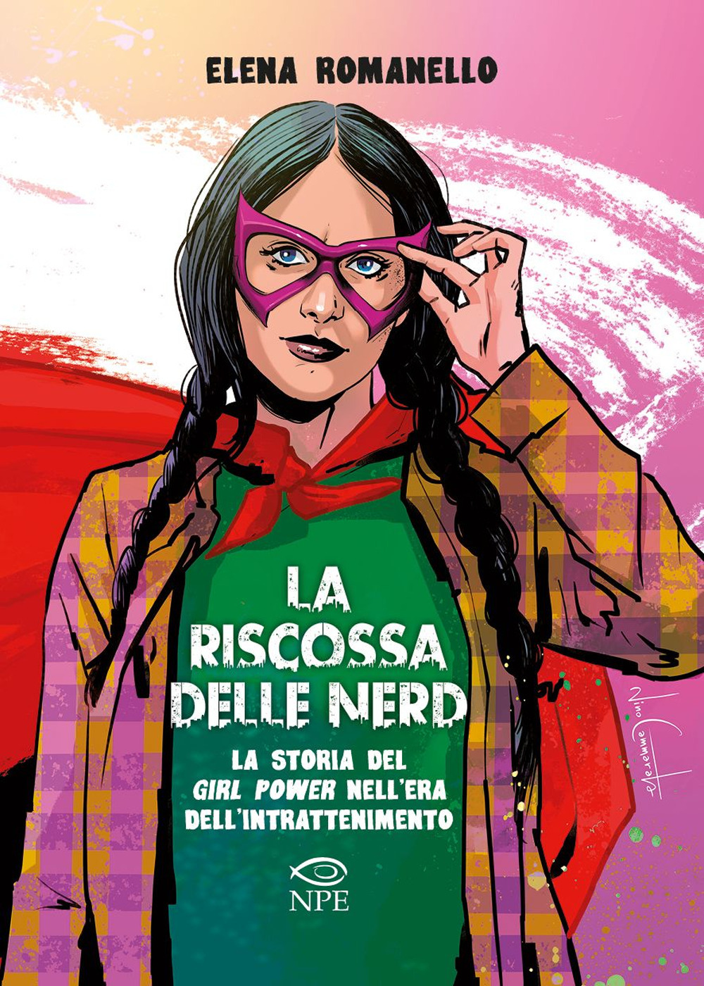 RISCOSSA DELLE NERD. LA STORIA DEL GIRL POWER NELL'ERA DELL'INTRATTENIMENTO (LA) - 9788894818987