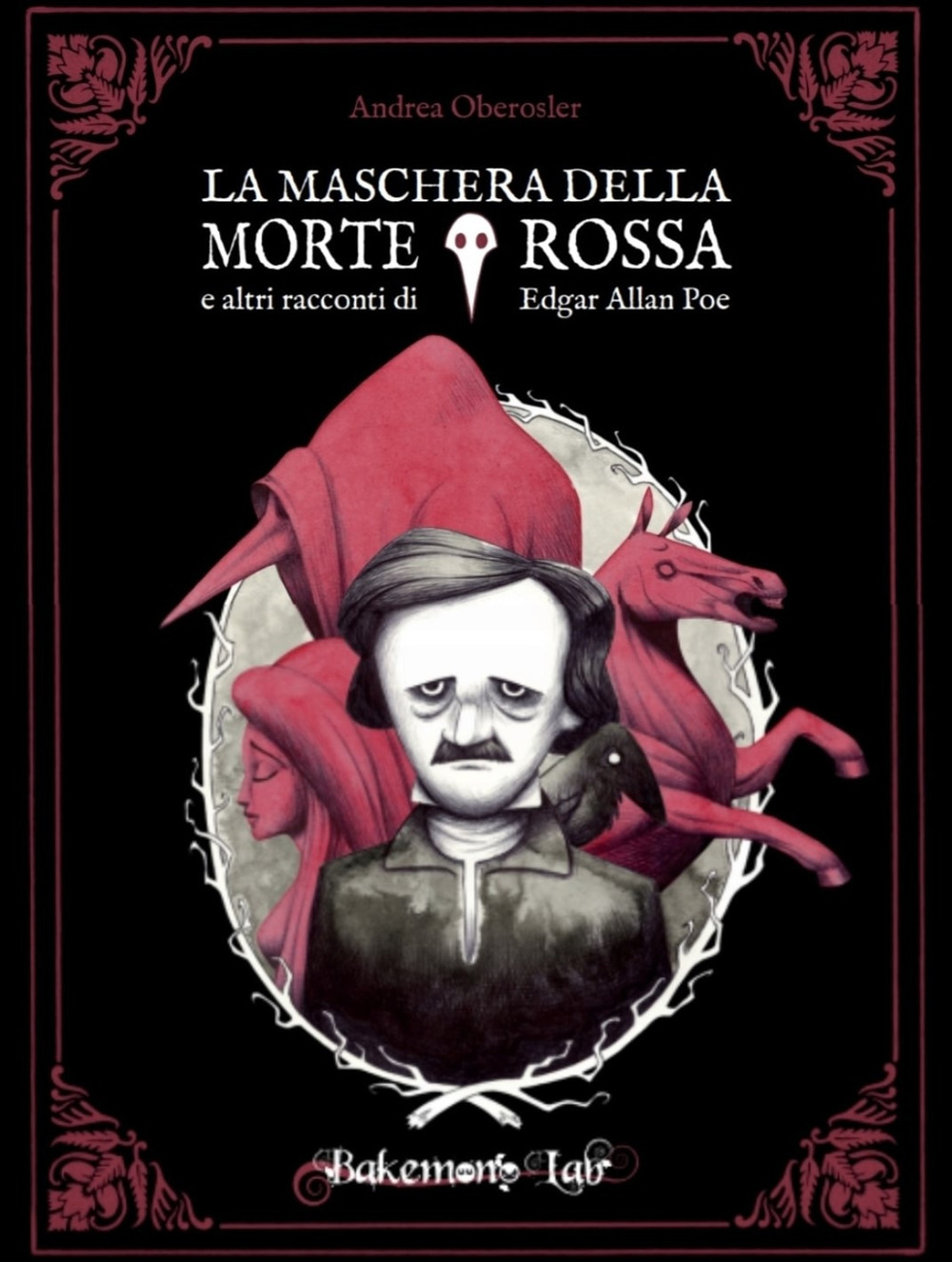 La maschera della Morte Rossa e altri racconti di Edgar Allan Poe