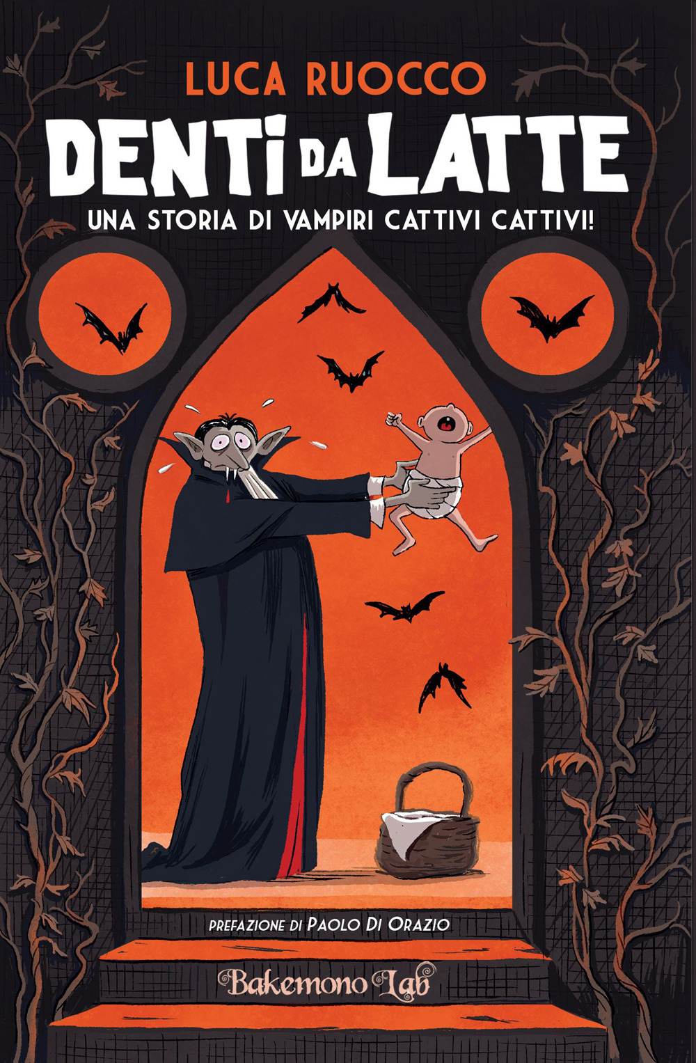 Denti da latte. Una storia di vampiri cattivi cattivi!