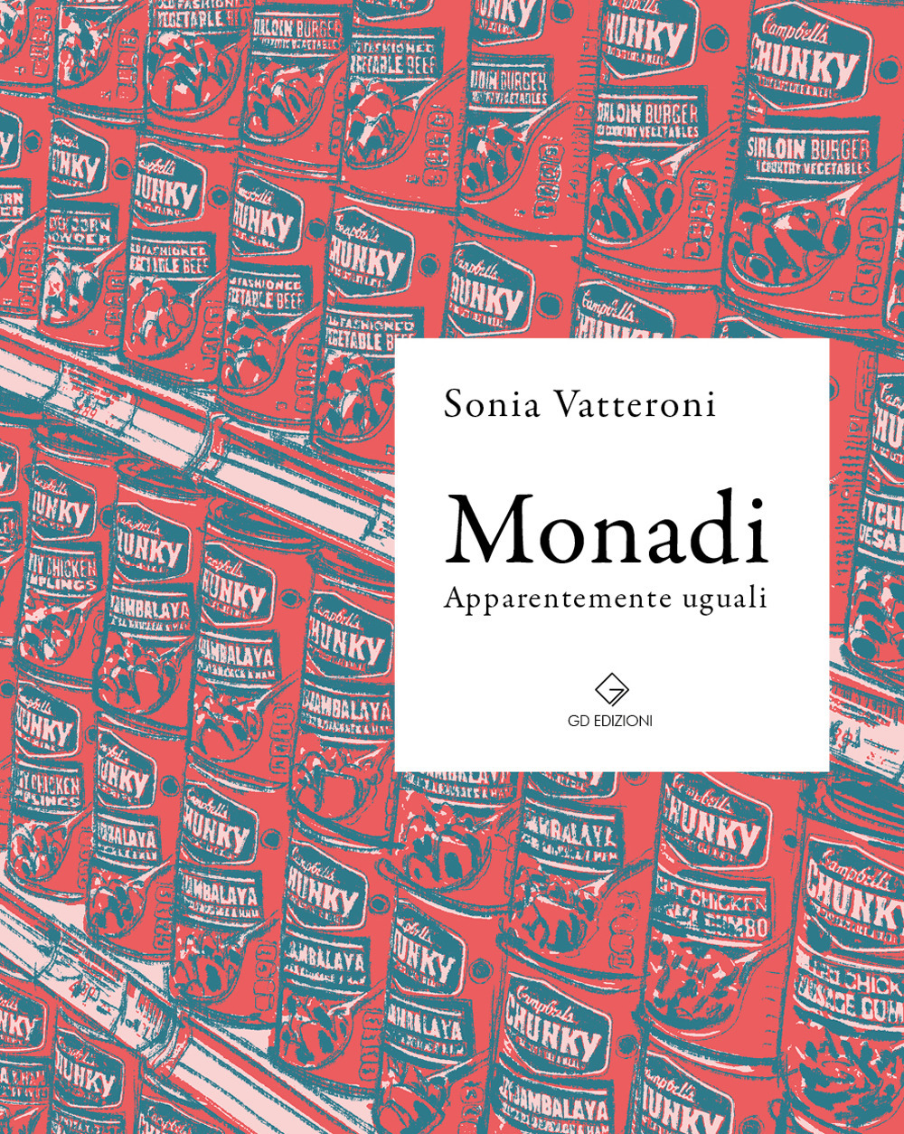 Monadi. Apparentemente uguali