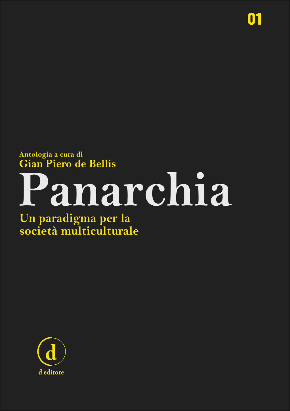 Panarchia. Un paradigma per la società multiculturale. Ediz. critica