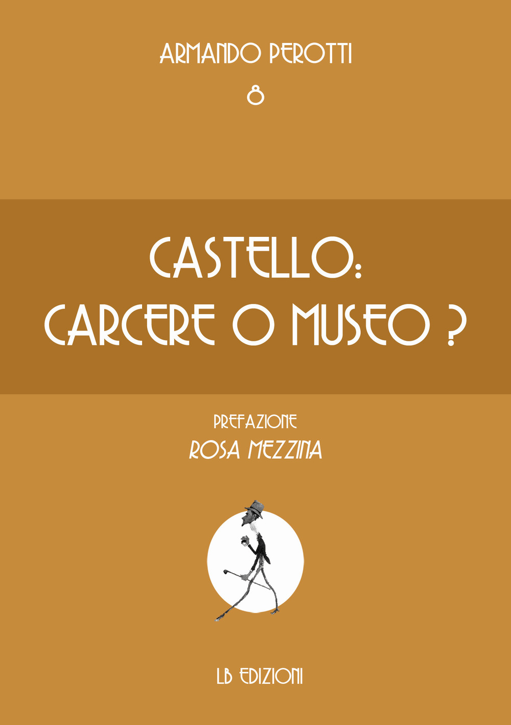 Castello: carcere o museo?