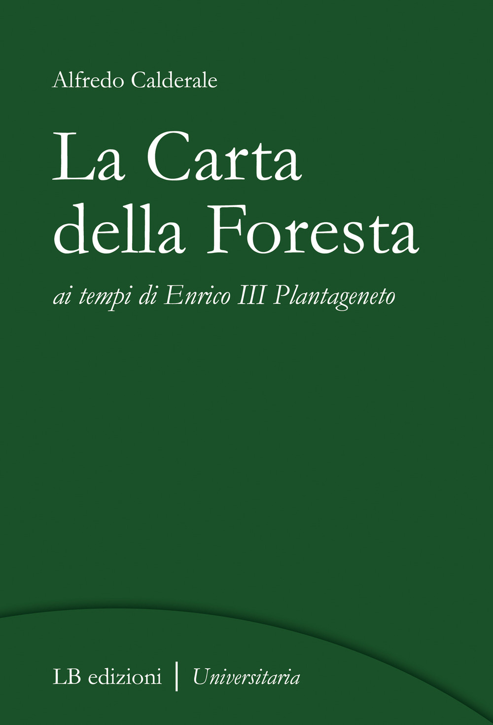 La Carta della Foresta ai tempi di Enrico III Plantageneto