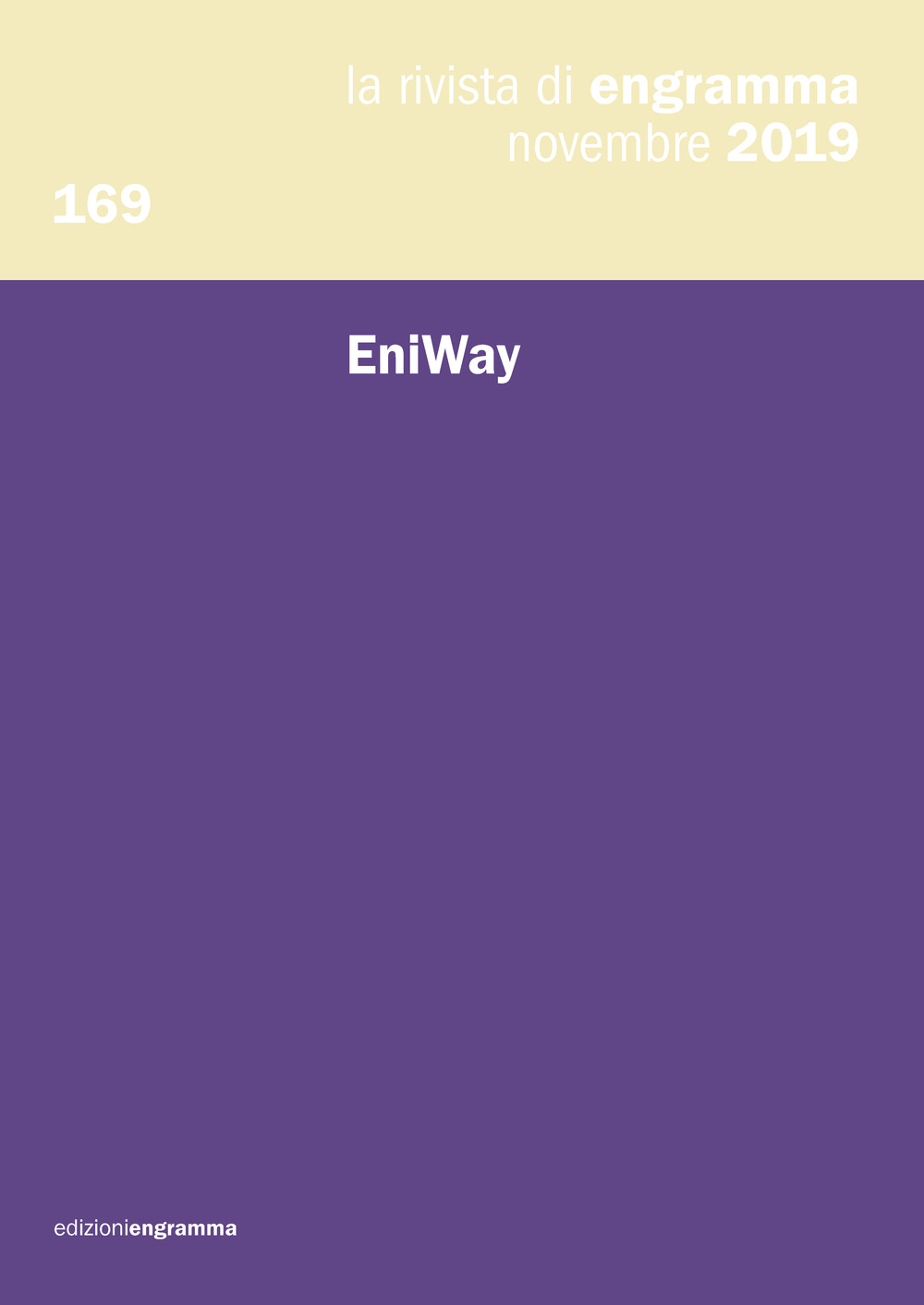 La rivista di Engramma (2019). Vol. 169: EniWay