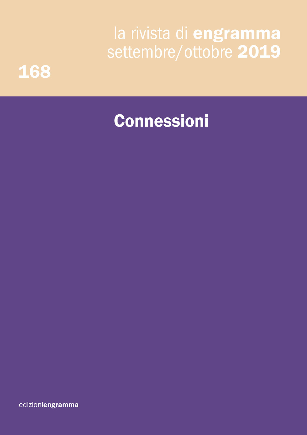 La rivista di Engramma (2019). Vol. 168: Connessioni