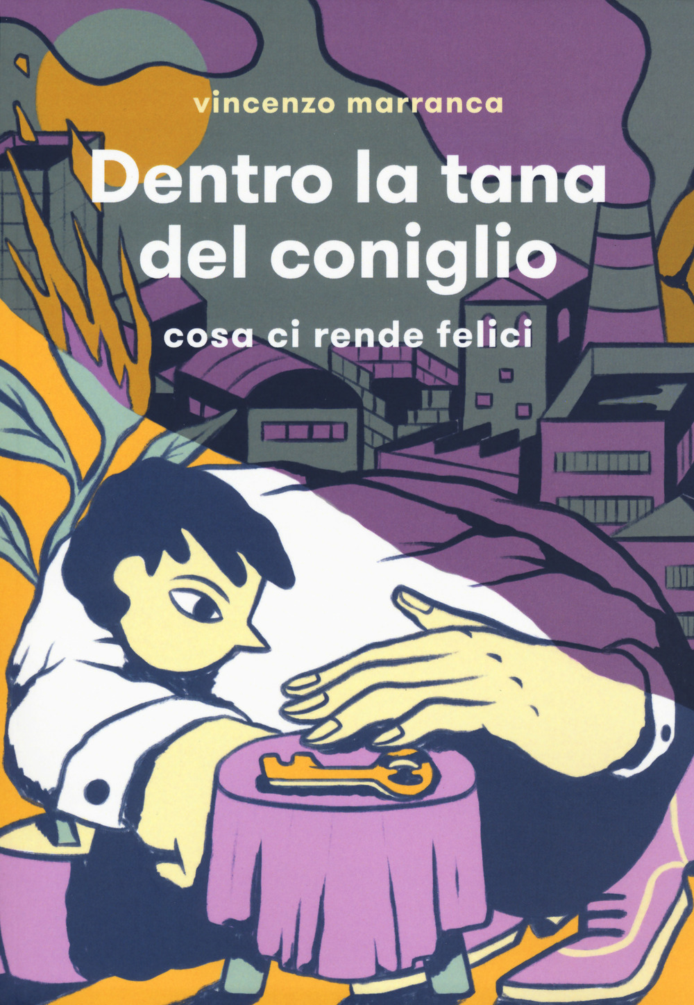 Dentro la tana del coniglio. Cosa ci rende felici