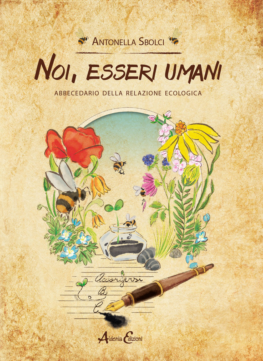 Noi, esseri umani. Abbecedario della relazione ecologica