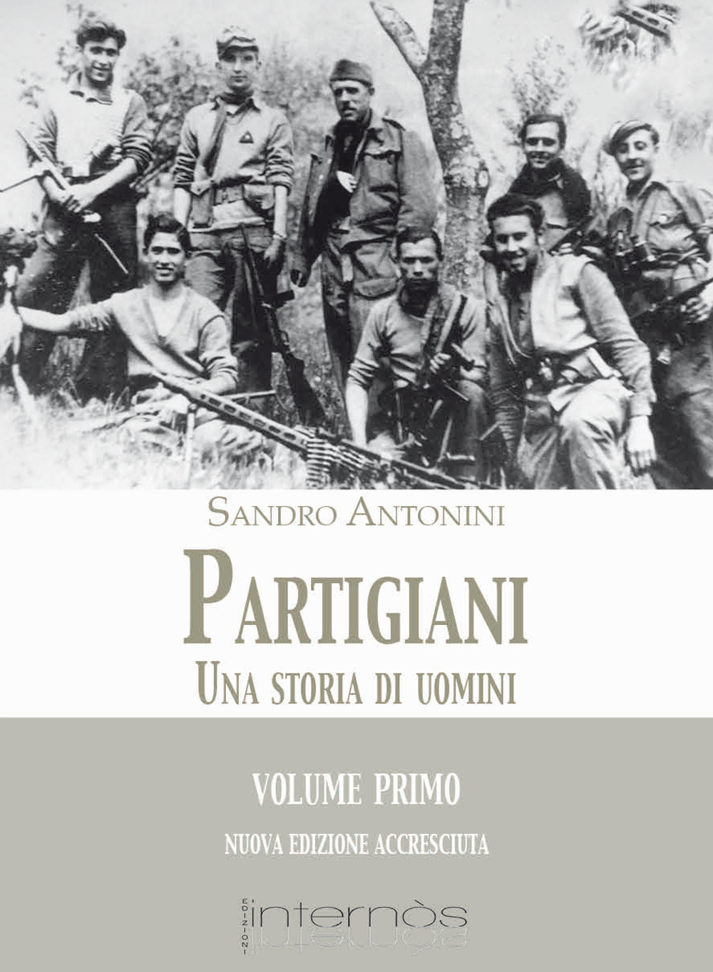 Partigiani. Una storia di uomini