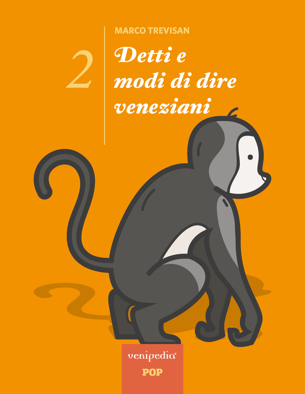 Detti e modi di dire veneziani. Vol. 2