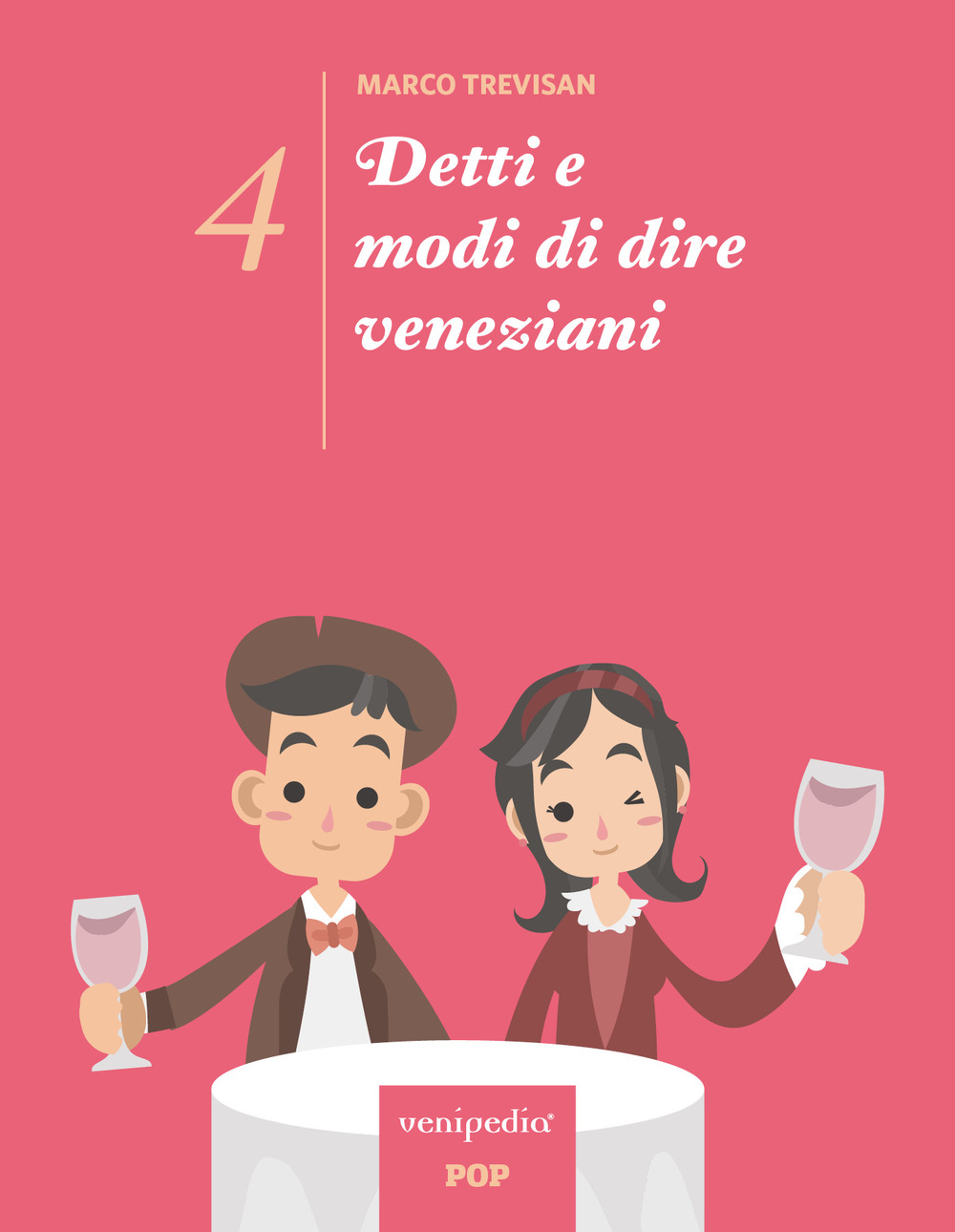 Detti e modi di dire veneziani. Ediz. illustrata. Vol. 4