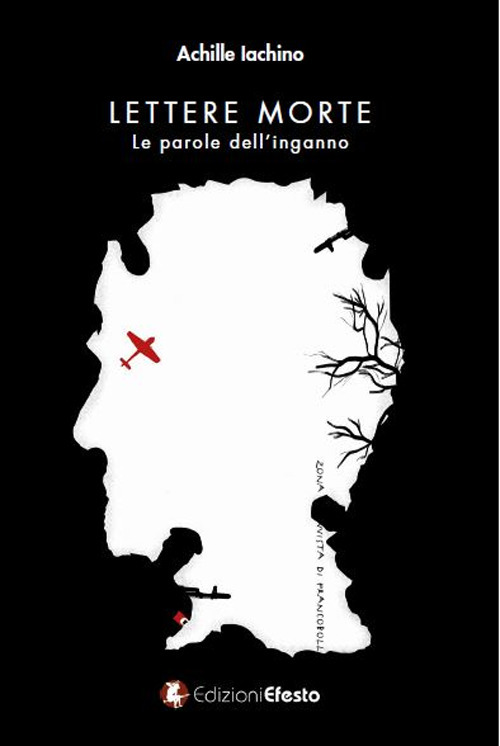 Lettere morte. Le parole dell'inganno