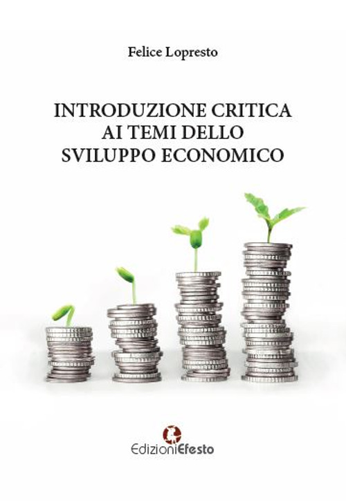 Introduzione critica ai temi dello sviluppo economico