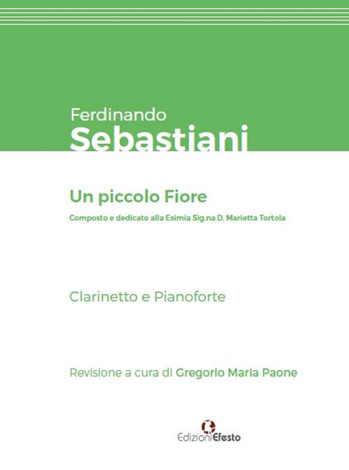 Ferdinando Sebastiani. Un piccolo fiore