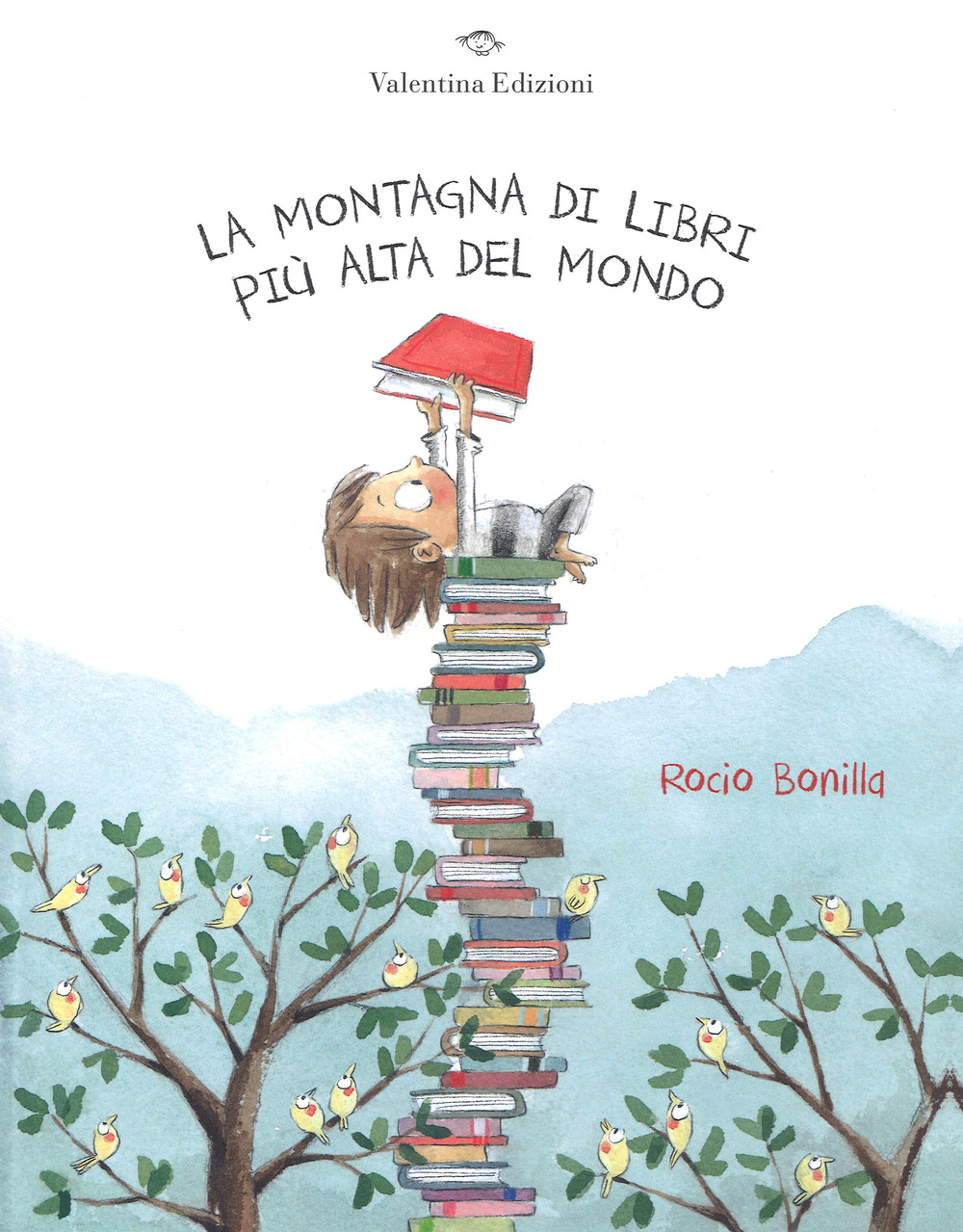 La montagna di libri più alta del mondo. Ediz. a colori