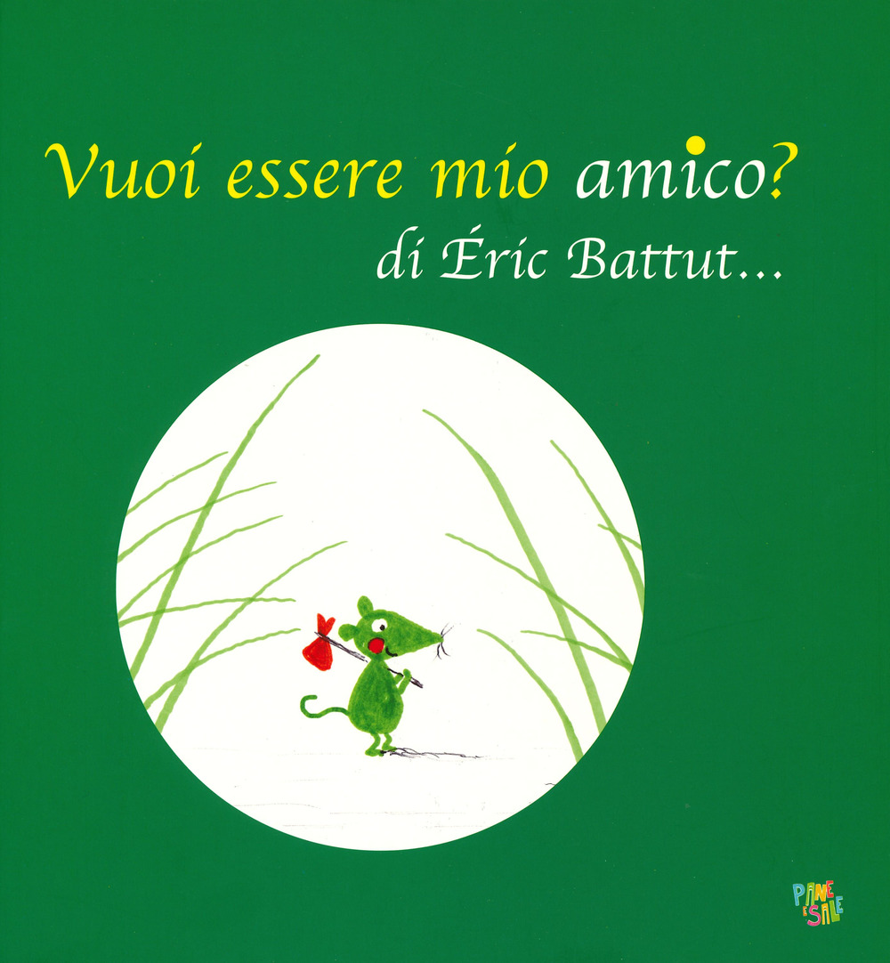 Vuoi essere mio amico? Ediz. a colori