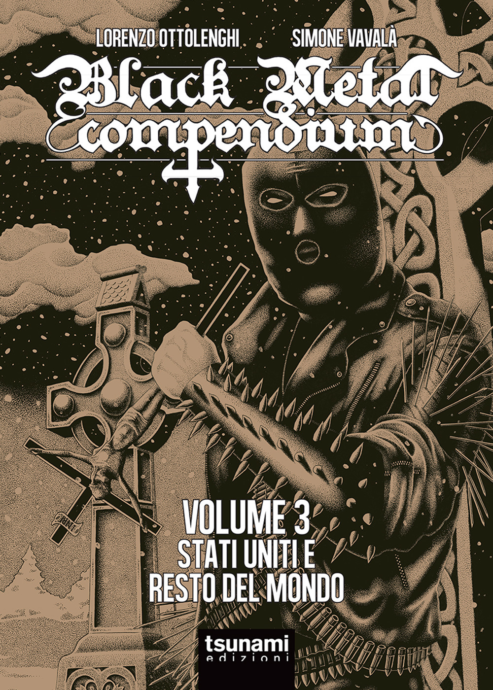 Black metal compendium. Vol. 3: Stati Uniti e resto del mondo