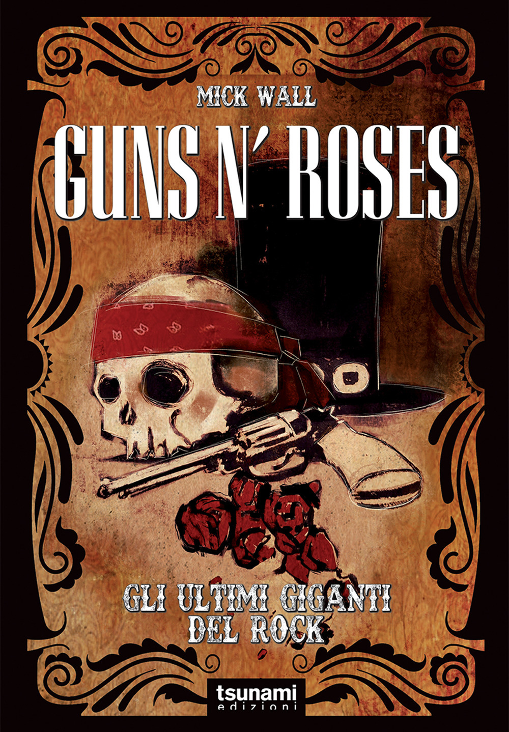 Guns n' Roses. Gli ultimi giganti del rock