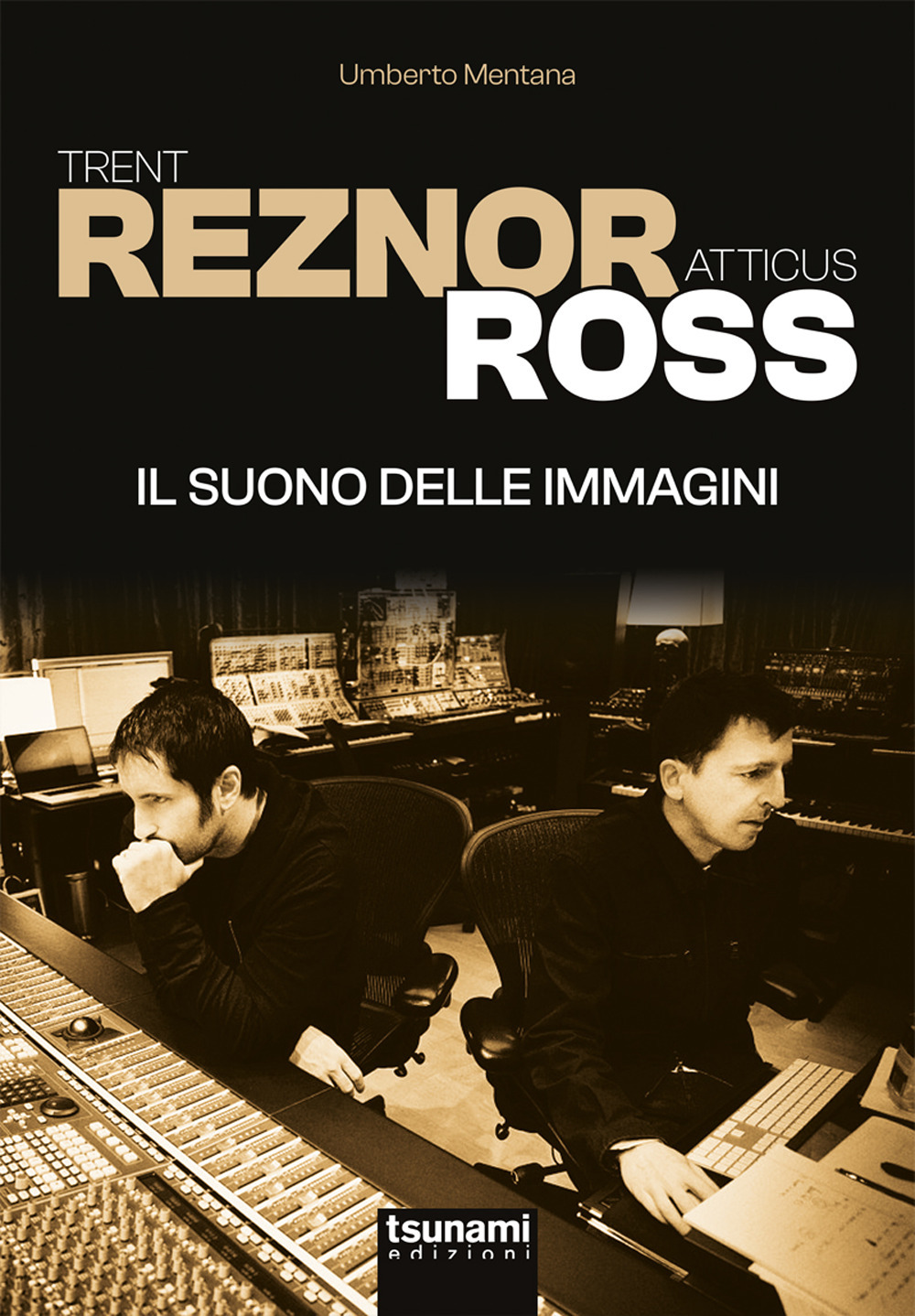 Trent Reznor e Atticus Ross. Il suono delle immagini