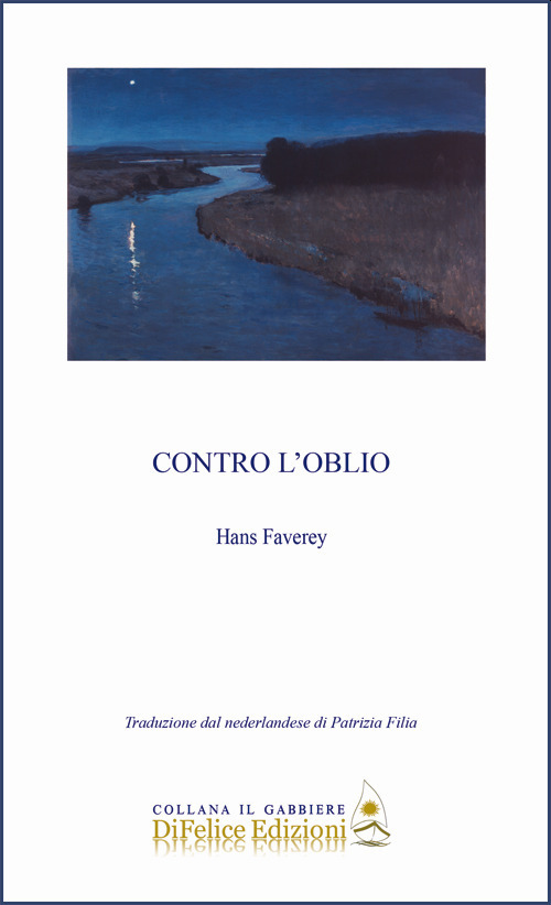 Contro l'oblio. Ediz. italiana e nederlandese