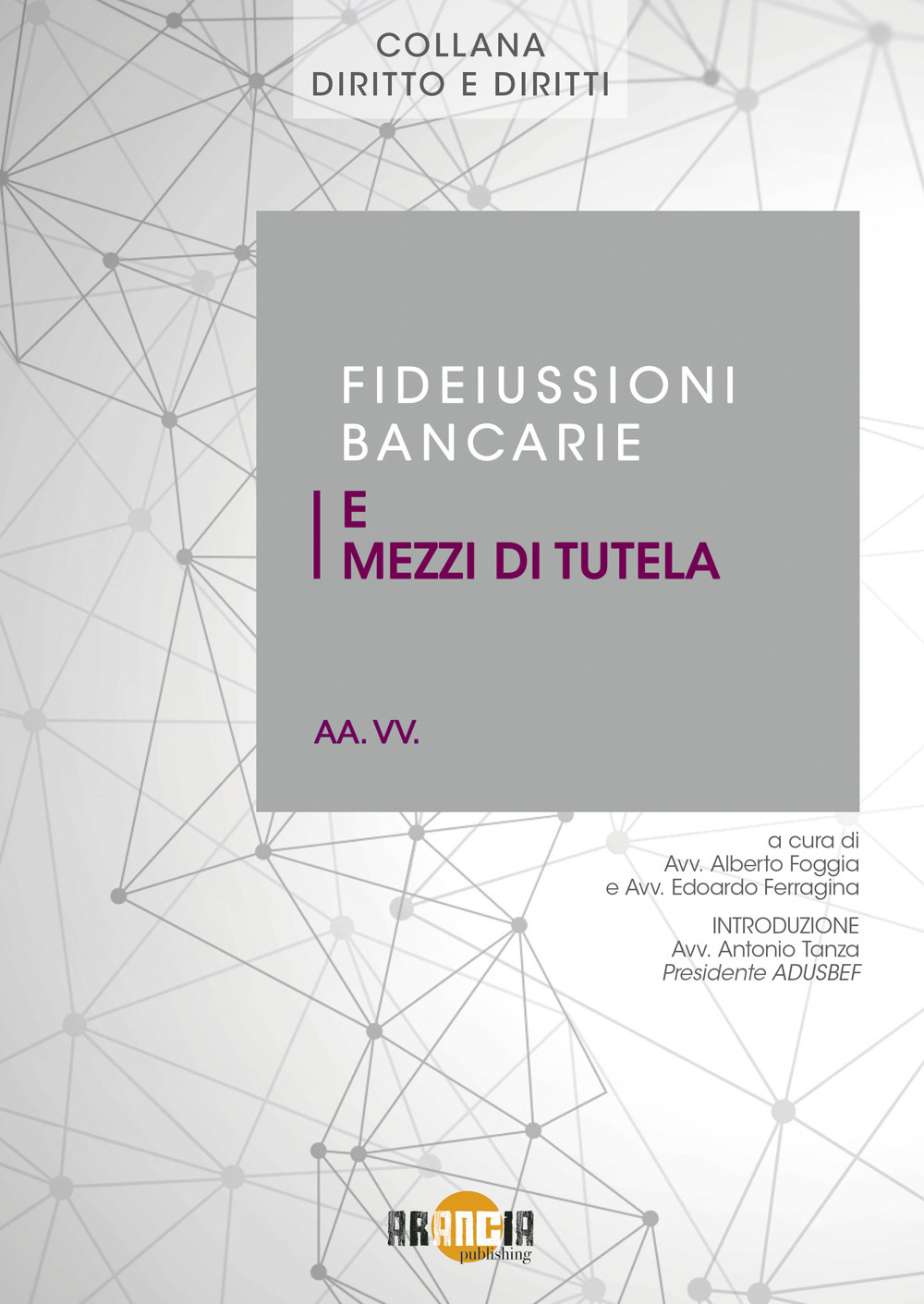 Fideiussioni bancarie e mezzi di tutela