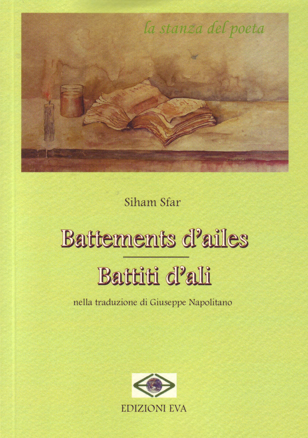Battements d'ailes-Battiti d'ali. Ediz. bilingue