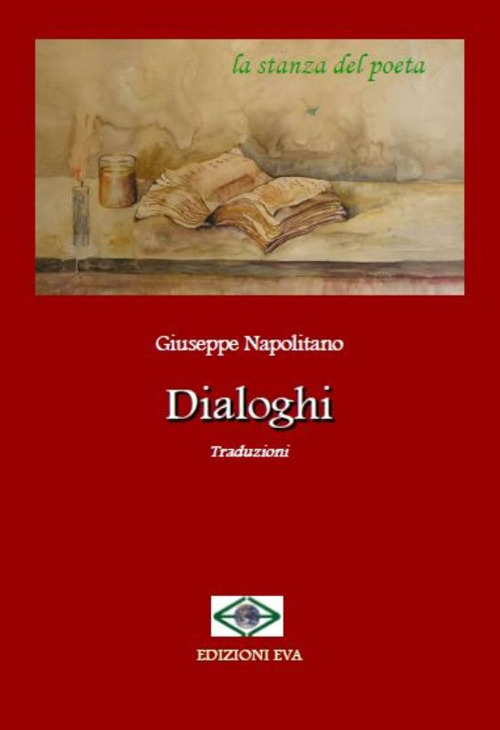 Dialoghi. Traduzioni. Ediz. integrale