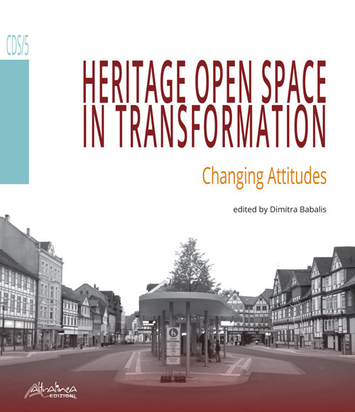 Heritage open space in transformation. Changing attitudes