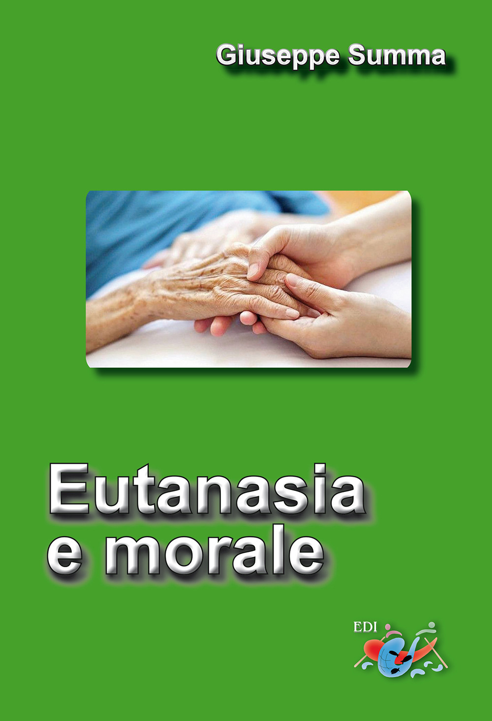 Eutanasia e morale. Nuova ediz.