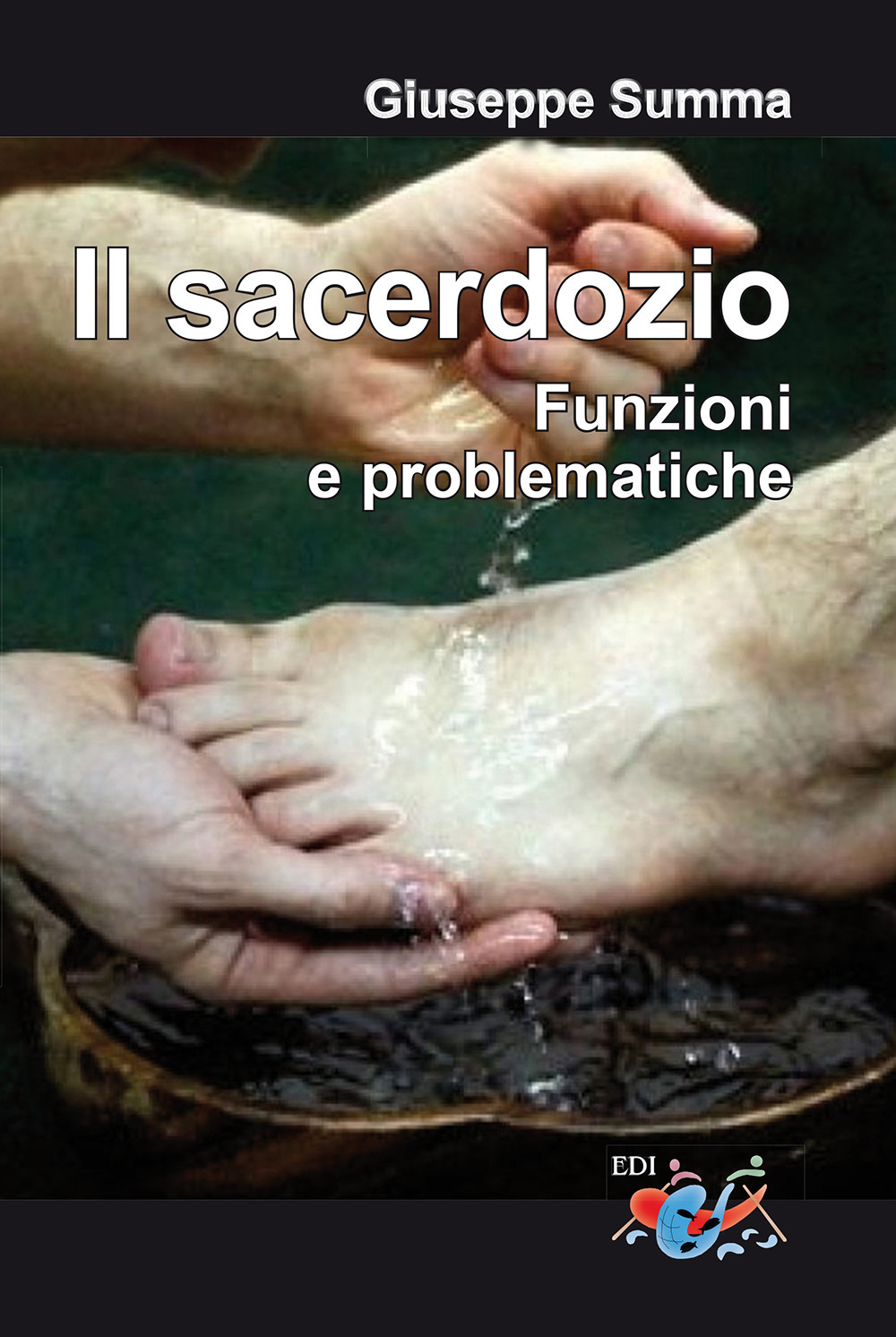Il sacerdozio. Funzioni e problematiche