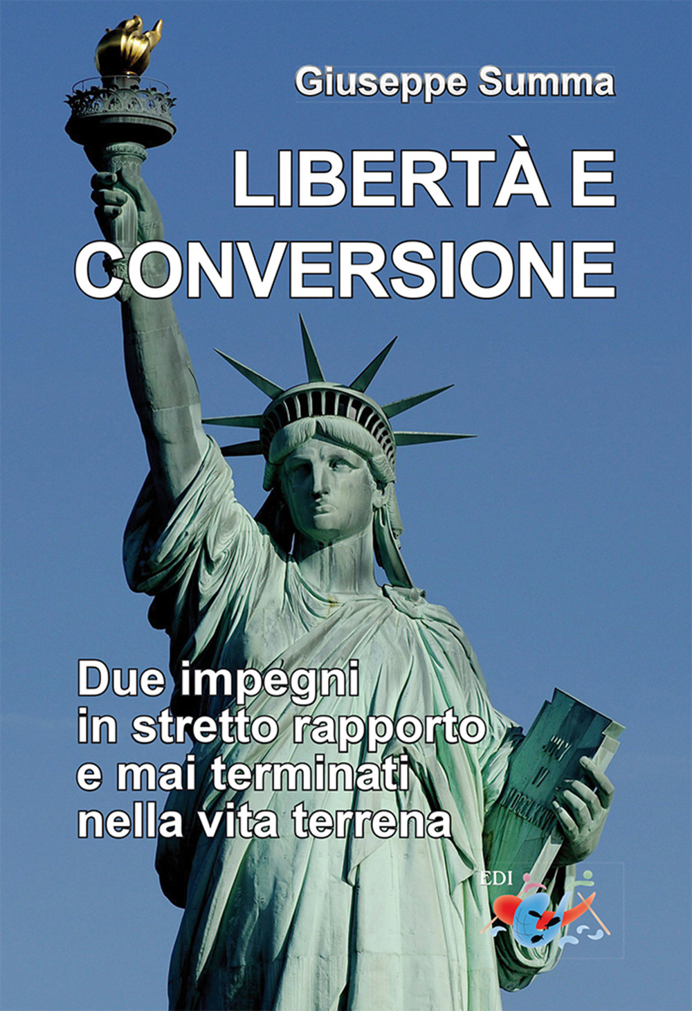 Libertà e conversione. Due impegni in stretto rapporto e mai terminati nella vita terrena