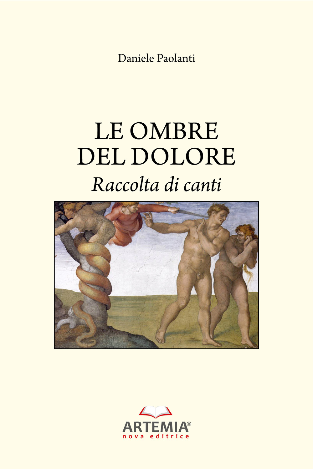 Le ombre del dolore. Raccolta di canti