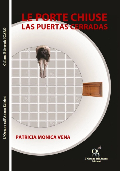 Le porte chiuse-Las puertas cerradas. Ediz. bilingue