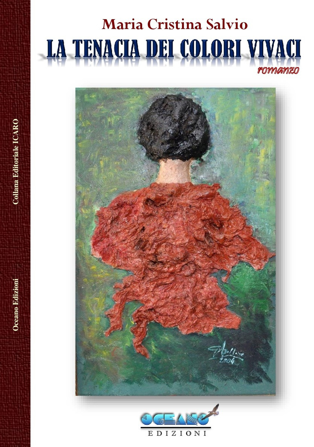 La tenacia dei colori vivaci