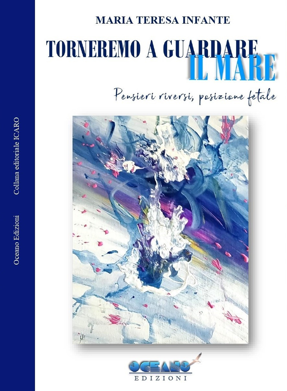 Torneremo a guardare il mare