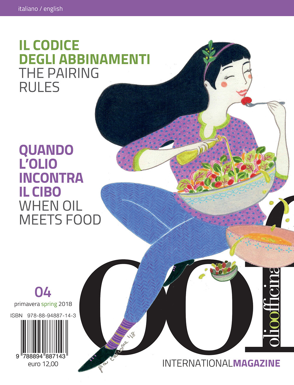 OOF international magazine (2018). Vol. 4: Il codice degli abbinamenti. Quando l'olio incontra il cibo-The pairing rules. When oil meets food